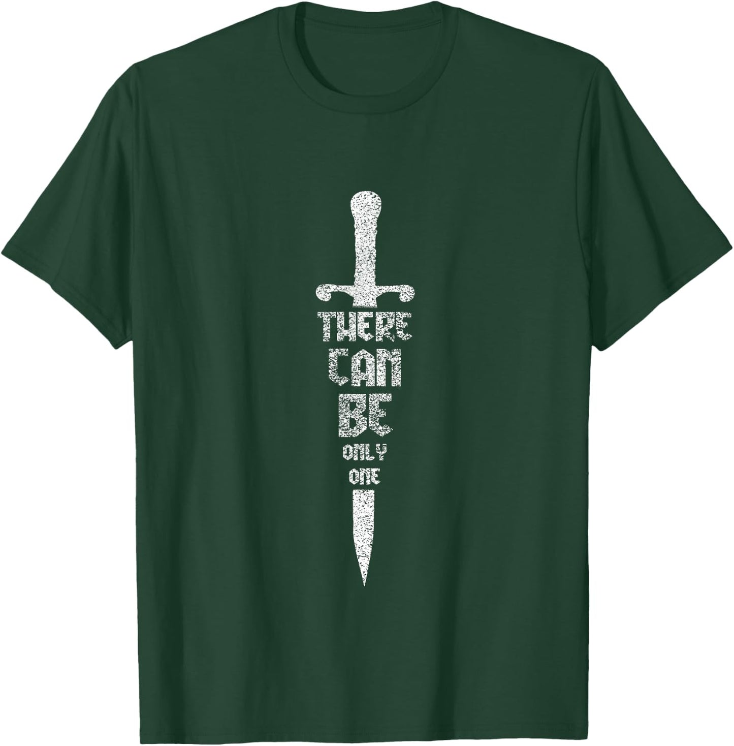There Can Be Only One Highlander Shirt T-Shirt - T-Shirt | Forest
