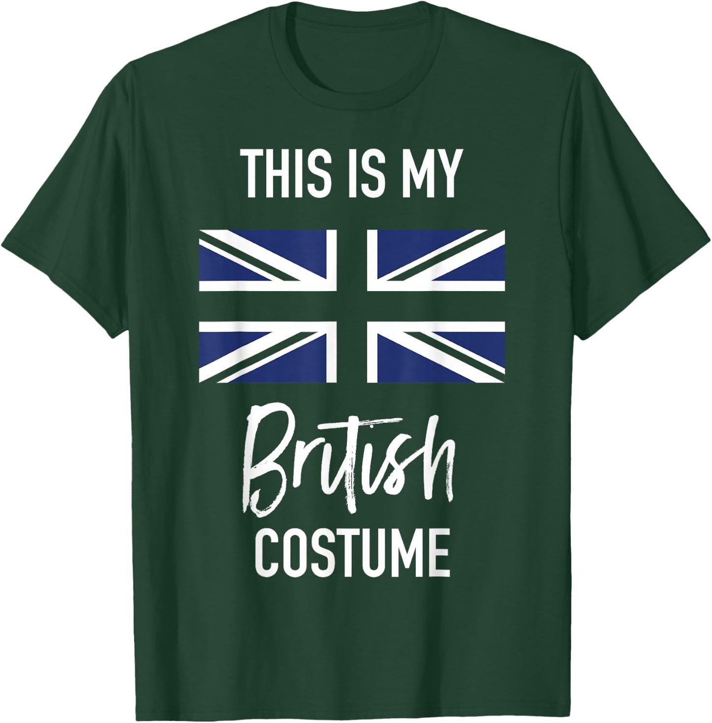 This is my British Costume - Funny Halloween T-Shirt - T-Shirt | Forest