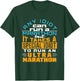 Any Idiot Can Run Funny Ultramarathon Ultra Marathon Runner T-Shirt - T-Shirt | Forest