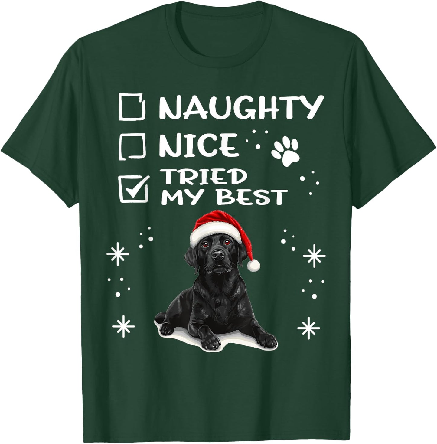 Cute Labrador Retriever Dog Christmas Naughty Nice Tried my Women Kids T-Shirt - T-Shirt | Forest