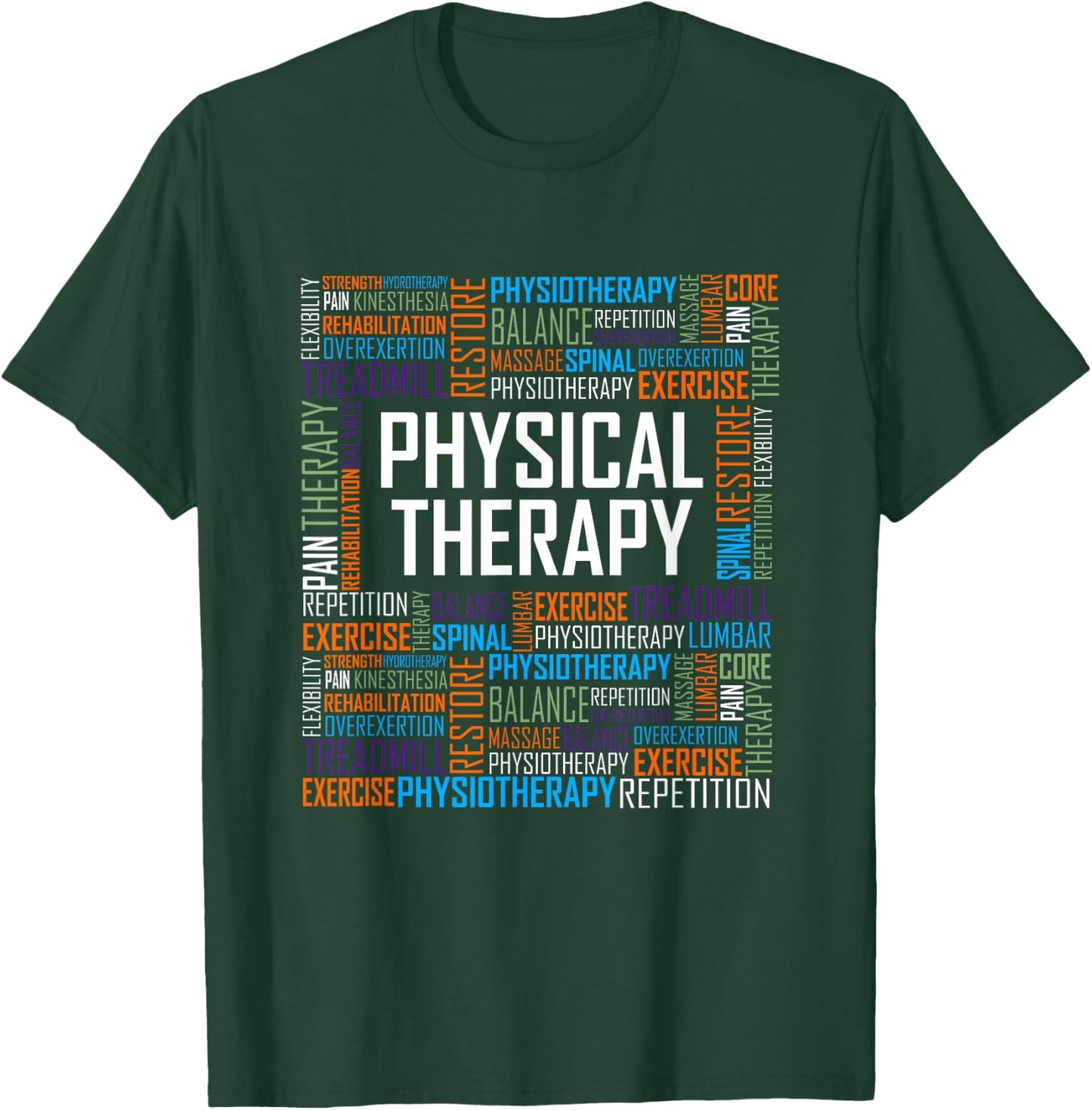 PT Physical Therapy Gift Words Therapist Month T-Shirt - T-Shirt | Forest