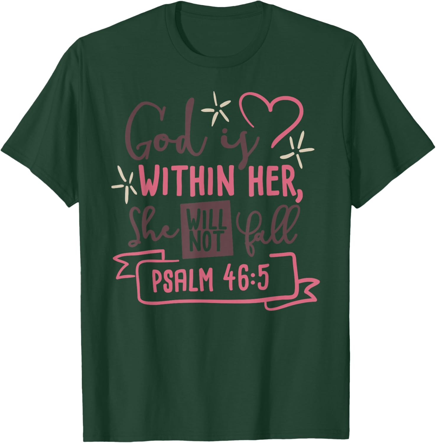 God Is Within Her She Will Not Fall T Shirt Psalm 46:5 T-Shirt - T-Shirt | Forest