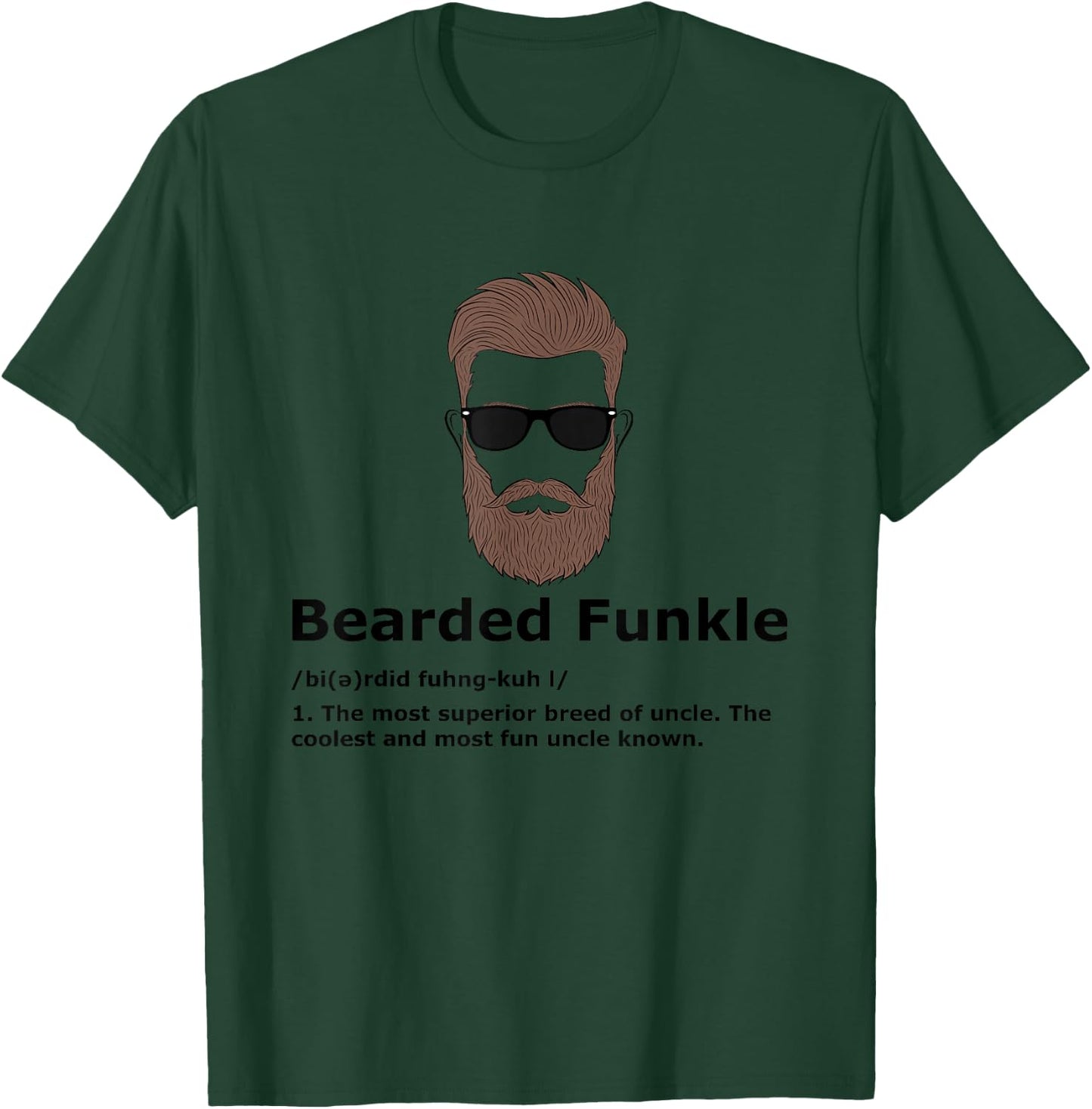 Bearded Funkle Shirt Funny Uncle Definition T-Shirt - T-Shirt | Forest