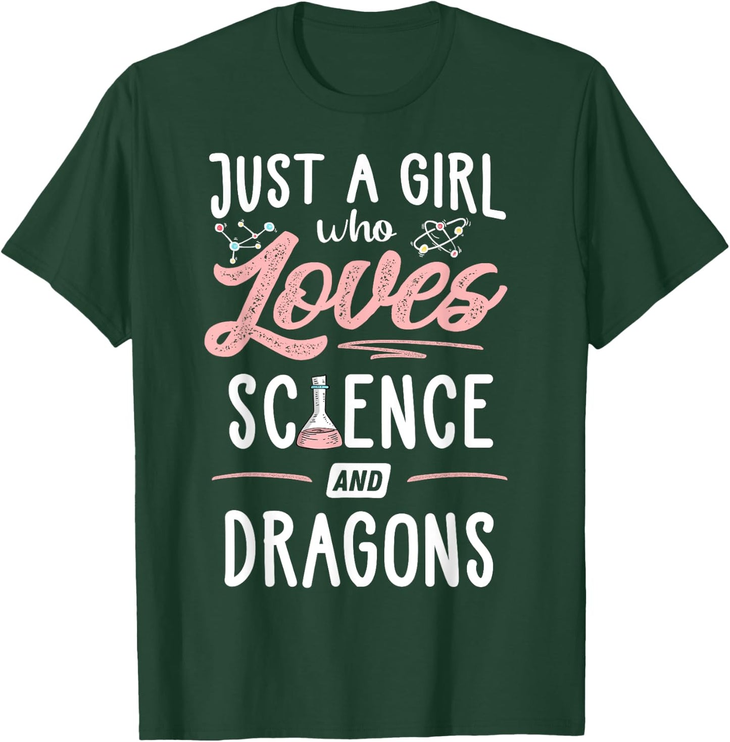 Just A Girl Who Loves Science And Dragons Present Women T-Shirt - T-Shirt | Forest