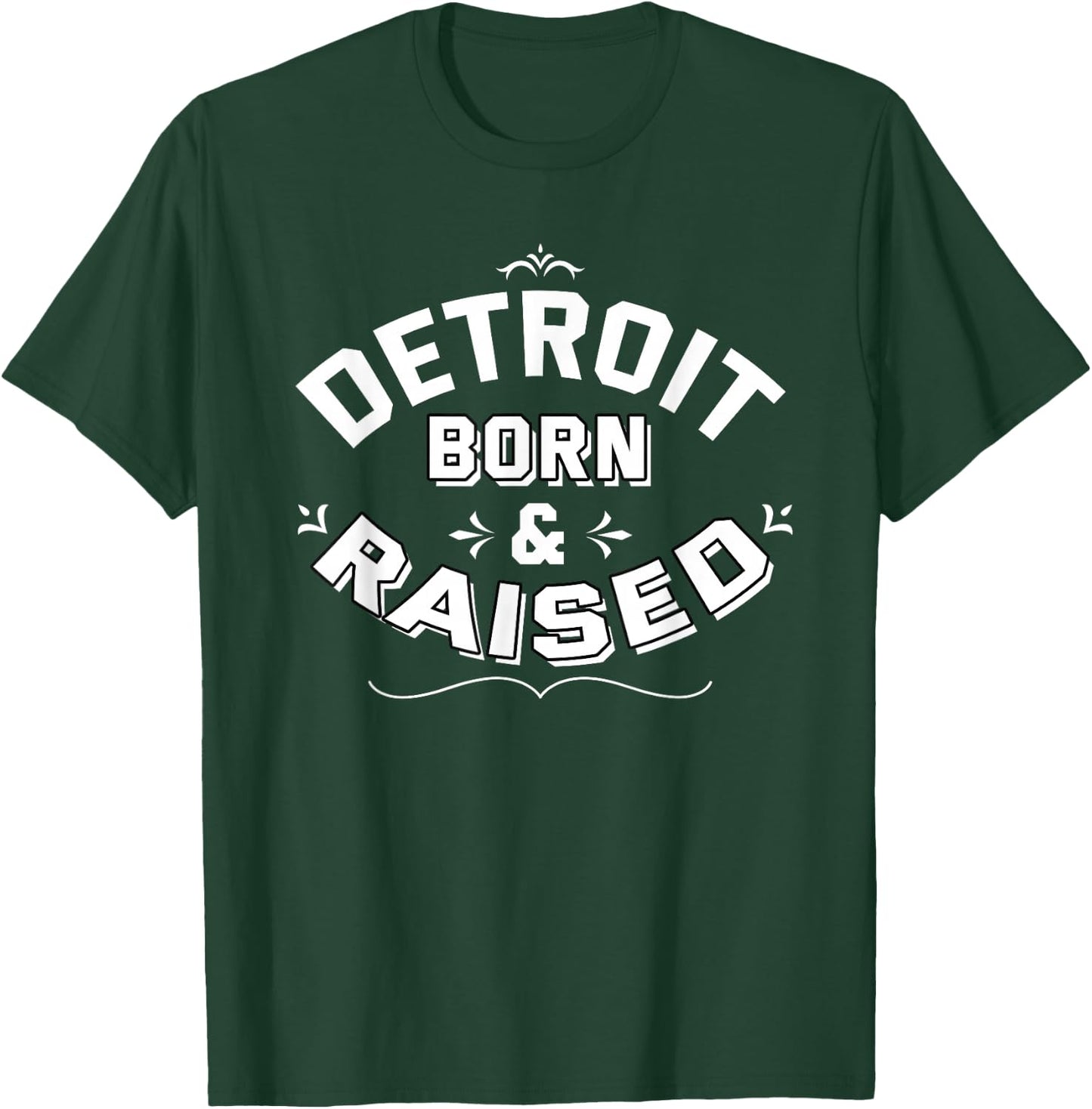 Detroit Michigan Born And Raised Proud USA T-Shirt - T-Shirt | Forest