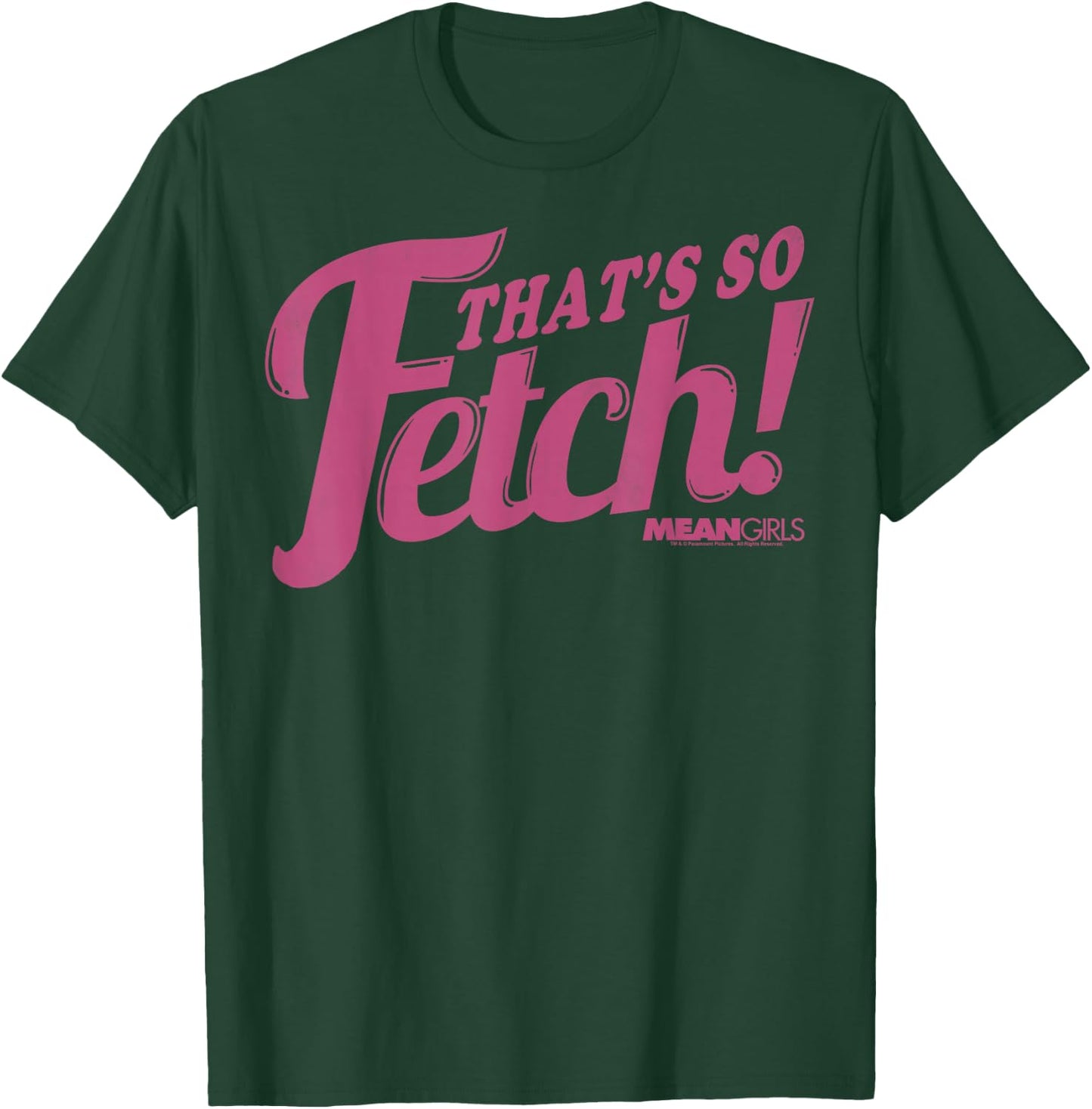 Mean Girls Pink That's So Fetch! T-Shirt - T-Shirt | Forest