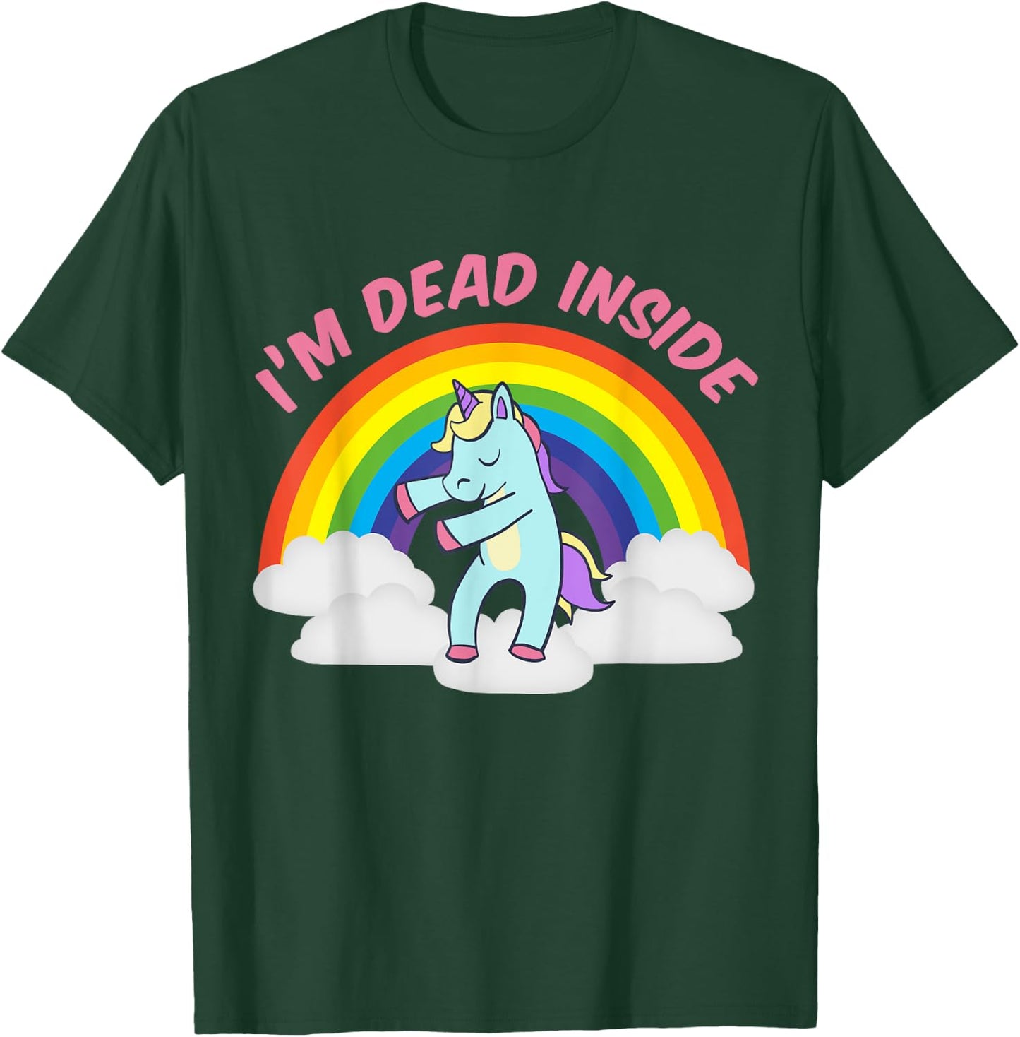 I'm Dead Inside Cute Unicorn Dabbing Rainbow Sarcastic T-Shirt - T-Shirt | Forest