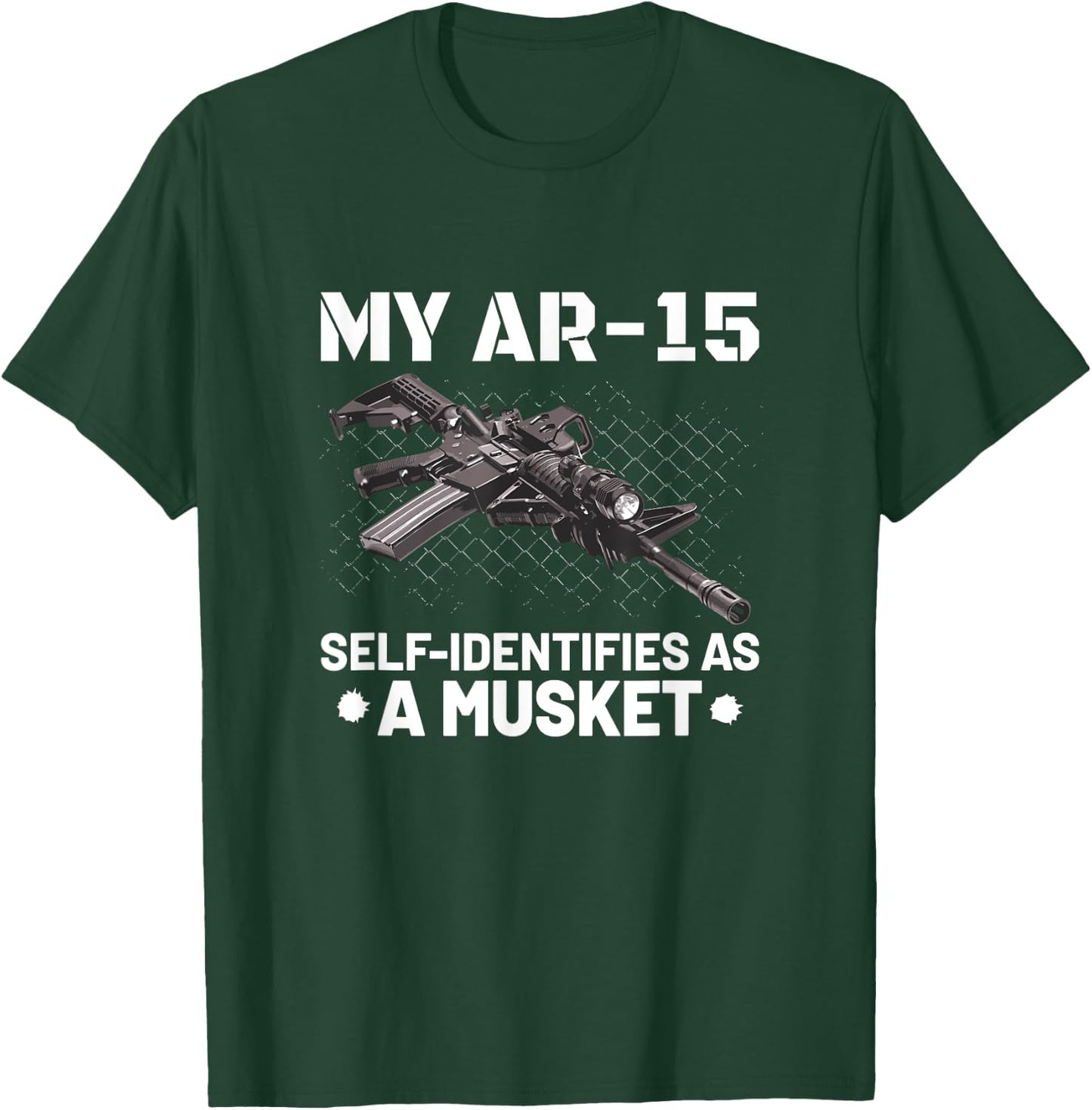 My AR-15 Self-Identifies As A Musket T Shirt T-Shirt - T-Shirt | Forest