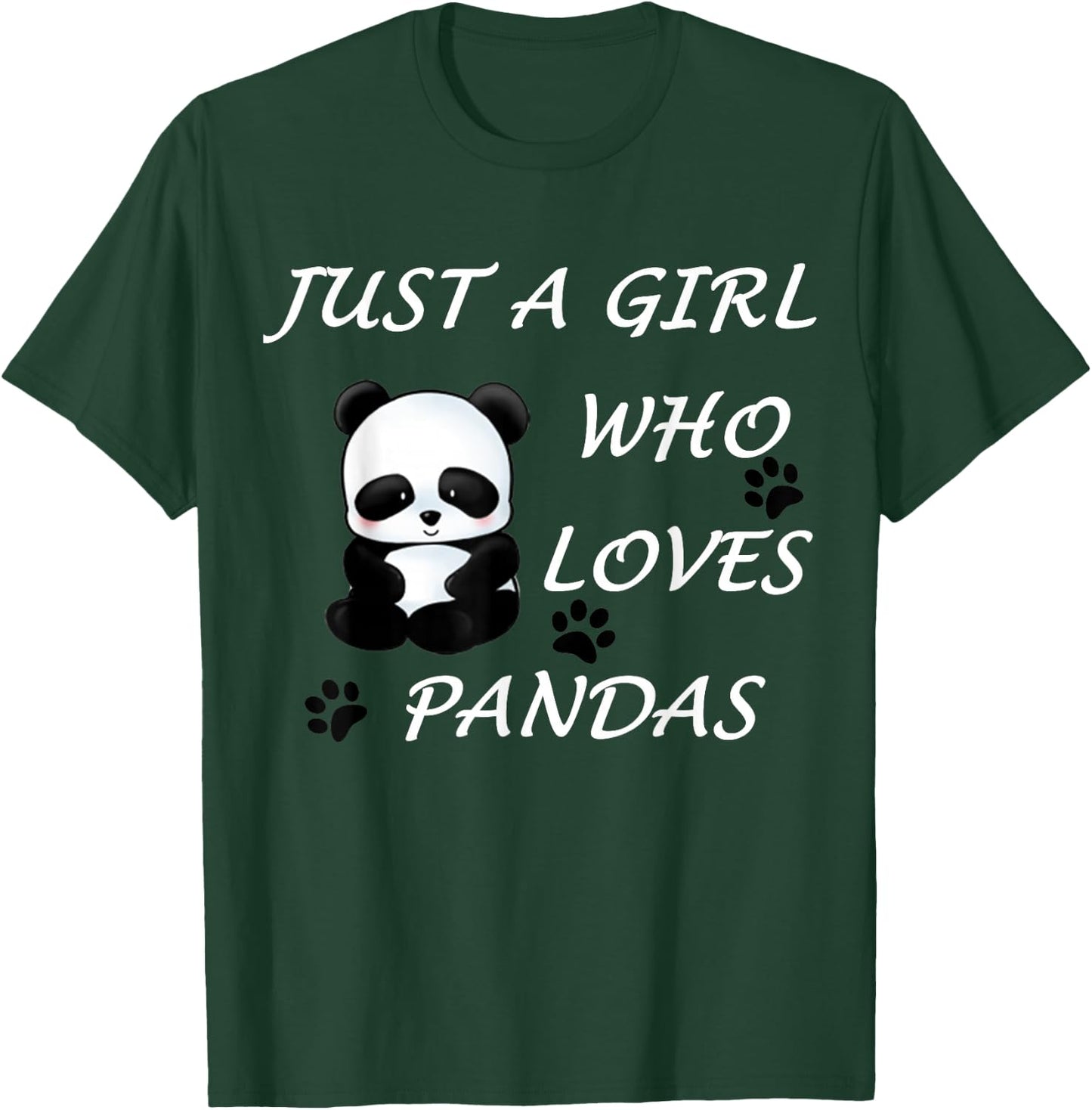Just a girl who loves Pandas Cute Bear Panda Gift T-Shirt - T-Shirt | Forest