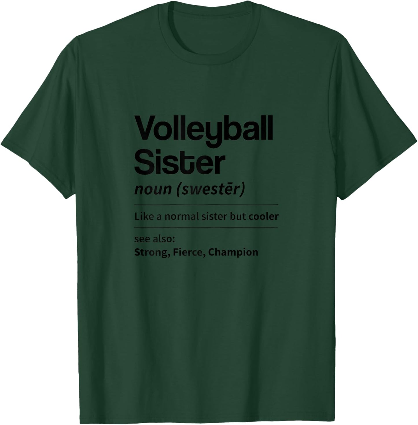 Funny Volleyball Sister Definition Noun Dictionary Sibling T-Shirt - T-Shirt | Forest