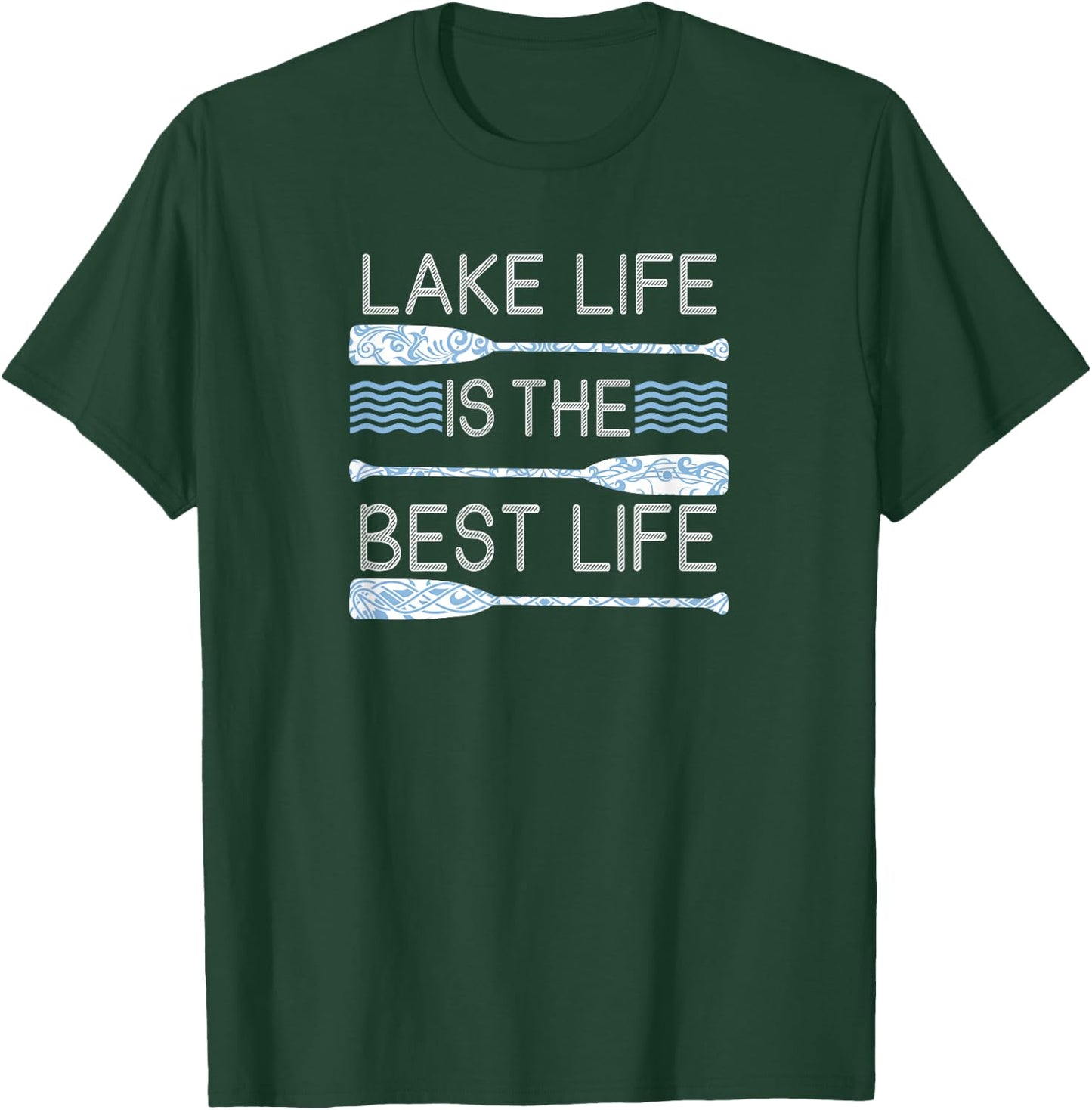Lake Life Is The Best Life Shirt T-Shirt - T-Shirt | Forest