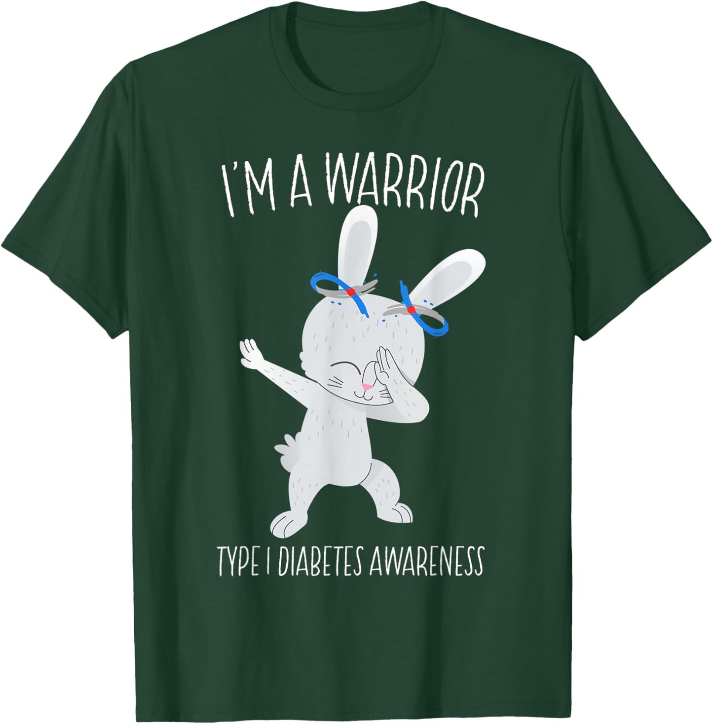 I'm A Warrior Type 1 Diabetes Awareness T1D Dabbing Bunny T-Shirt - T-Shirt | Forest