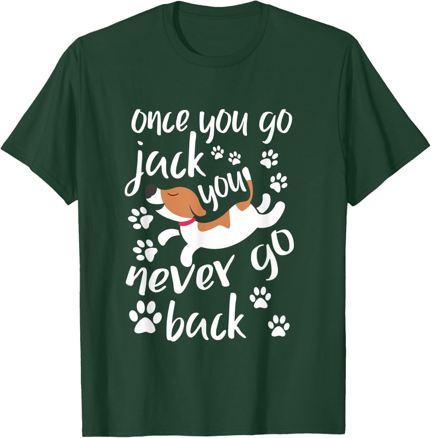 Once You Go Jack Russell Terrier Shirt Gift Dog Lover Women Kids T-Shirt - T-Shirt | Forest