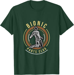 Bionic Club Custom Parts Knee Hip Replacements design T-Shirt - T-Shirt | Forest