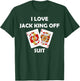 I Love Jack King Off Suit Poker Gambling Casino Cards Funny T-Shirt - T-Shirt | Forest