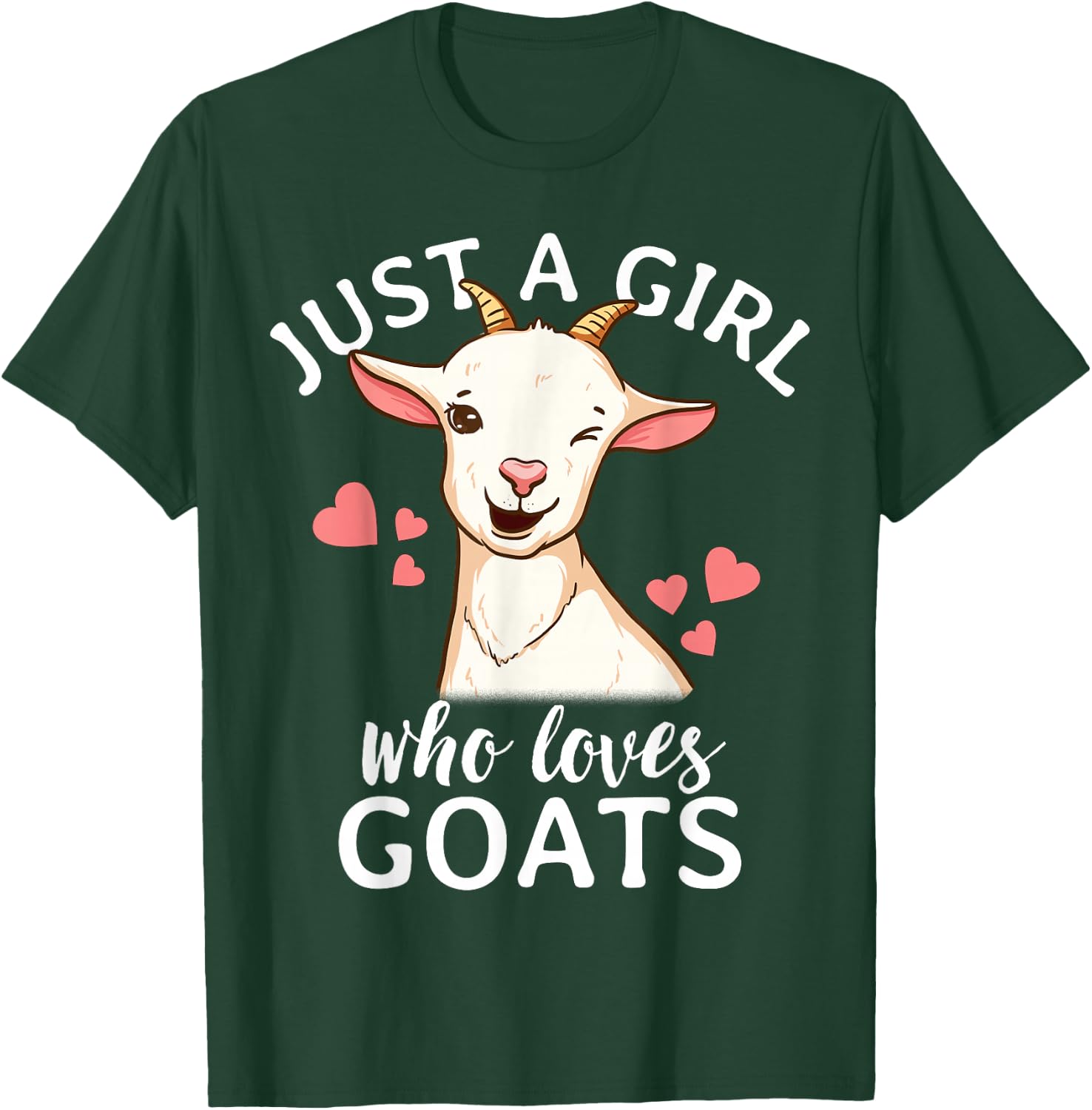 Goat Girl Just A Girl Who Loves Goats Farmer Goat Mom T-Shirt - T-Shirt | Forest