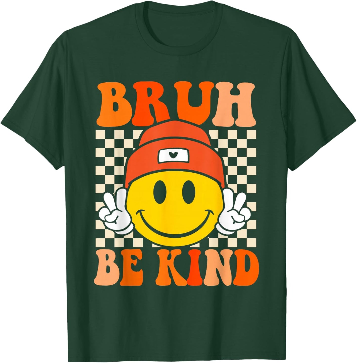 Bruh Be Kind Unity Day Orange Anti Bullying Kindness T-Shirt - T-Shirt | Forest