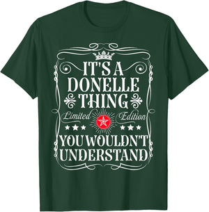 Donelle Name Its A Donelle Thing You Wouldn't Understand T-Shirt - T-Shirt | Forest