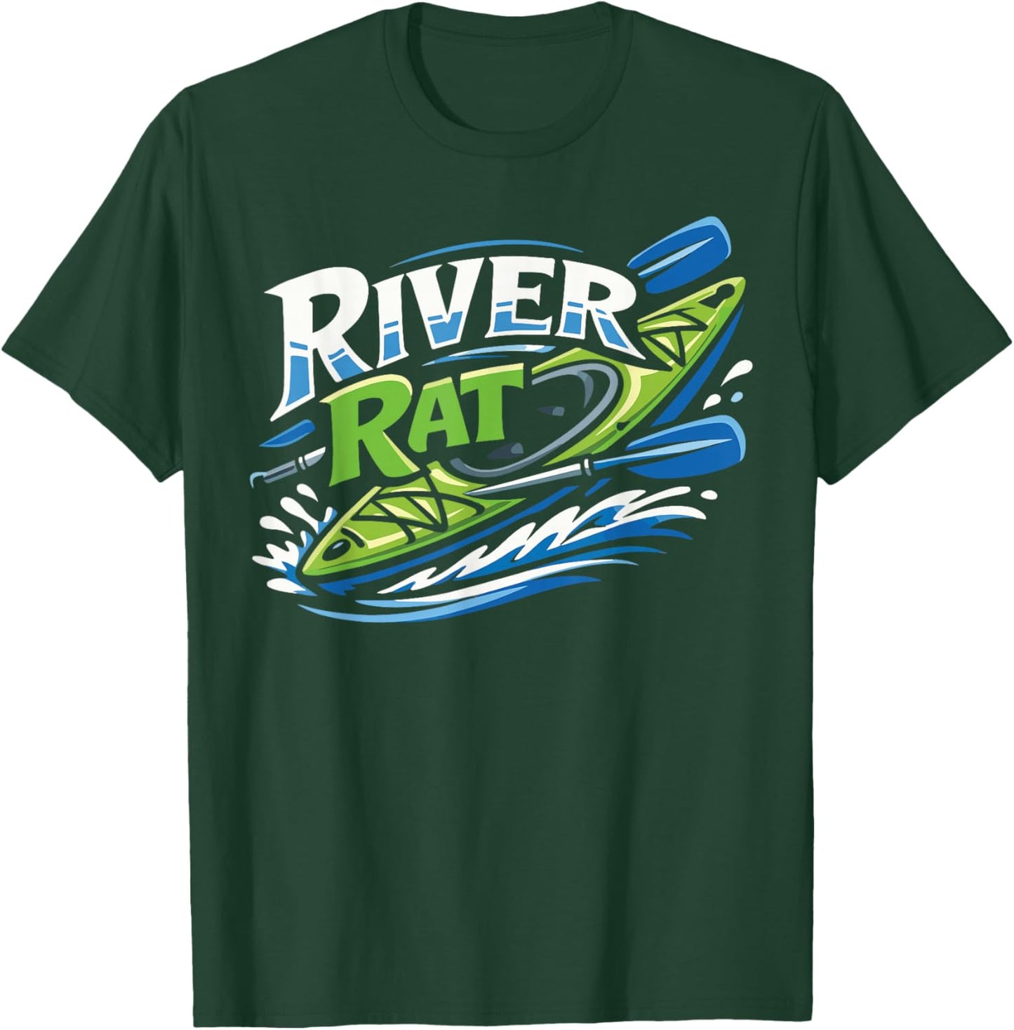 Kayaking Kayak River Rat T-Shirt - T-Shirt | Forest
