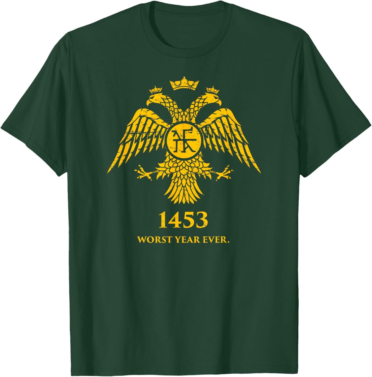 1453 - Funny Fall Of Constantinople Byzantine T-Shirt - T-Shirt | Forest