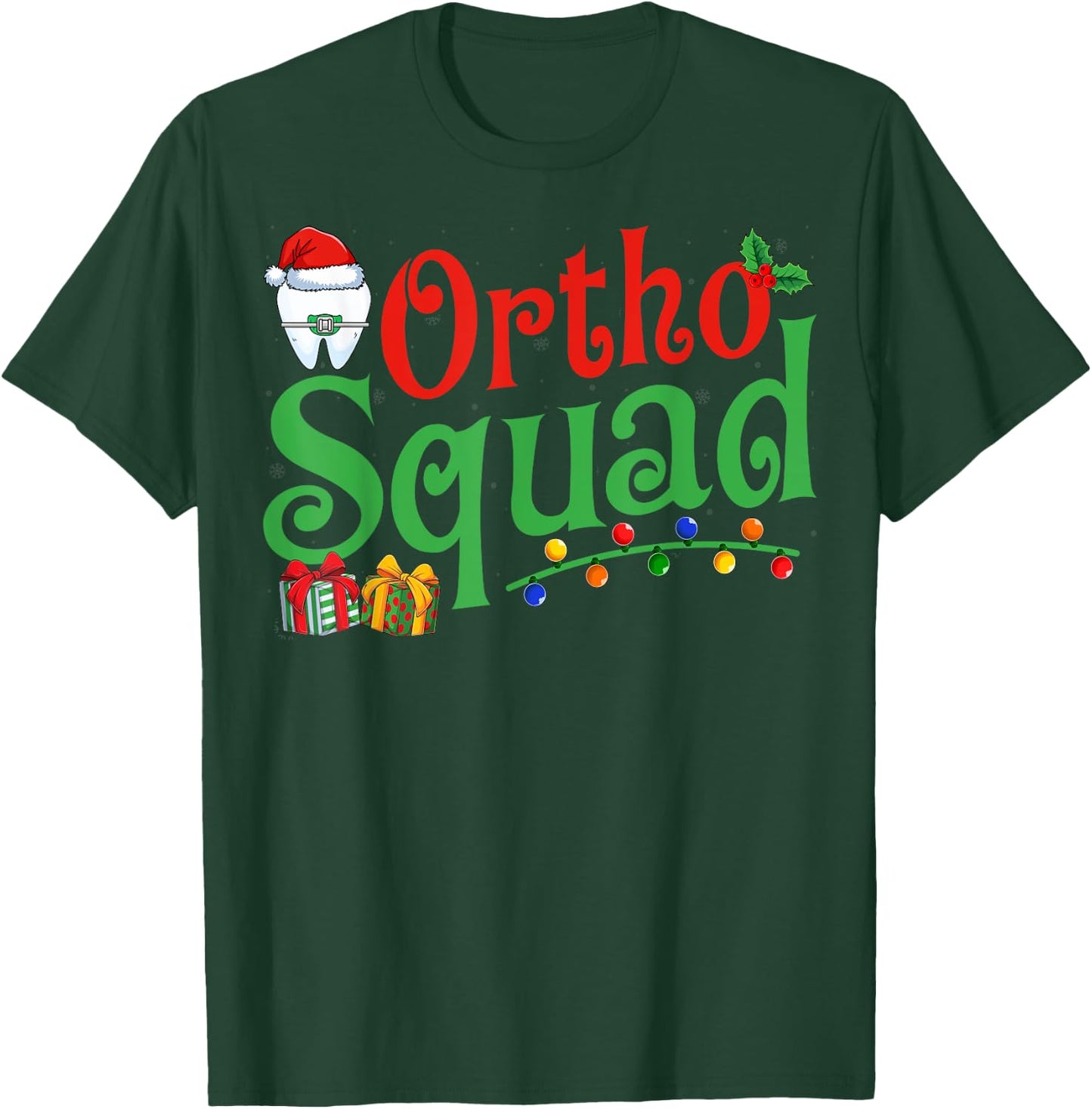 Orthodontist Ortho Squad Dentist Orthodontic Team Christmas T-Shirt - T-Shirt | Forest