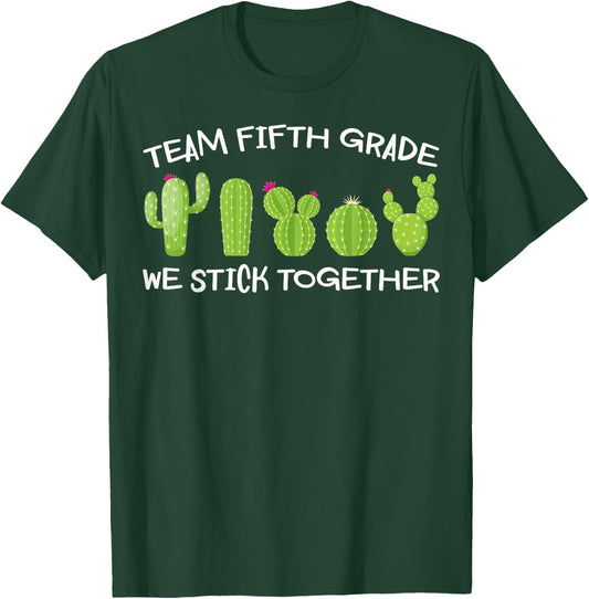 Team Fifth Grade We Stick Together Shirt Cute Cactus Teacher Men Women Girls Kids T-Shirt - T-Shirt | Forest