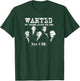 Wanted Treason Founding Fathers 1776 Independence Day T-Shirt - T-Shirt | Forest