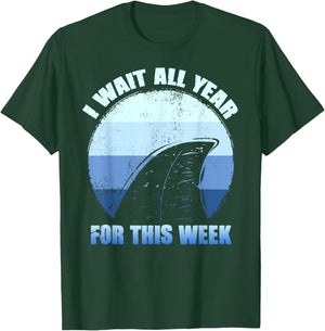 I Wait All Year For This Week Shirts Funny Shark T-Shirt - T-Shirt | Forest