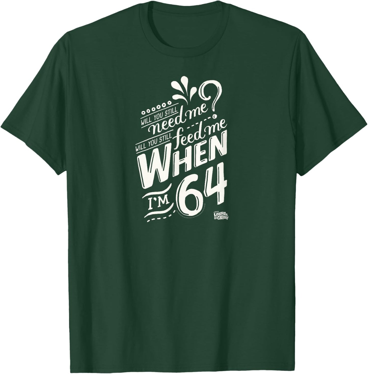 Lyrics by Lennon and McCartney - When I'm 64 T-Shirt - T-Shirt | Forest