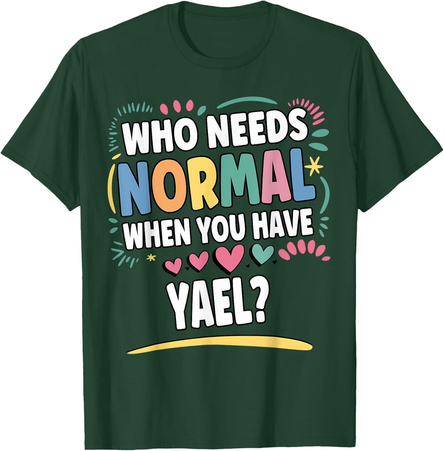 YAEL Personalized Name Funny Cute Custom YAEL Name T-Shirt - T-Shirt | Forest
