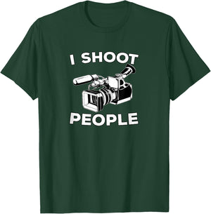 I Shoot People Funny Videographer Gifts T-Shirt - T-Shirt | Forest