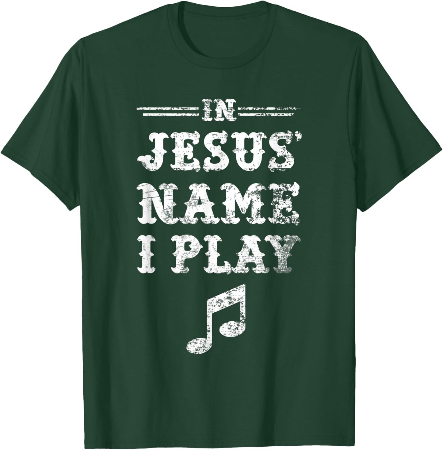 In Jesus' Name I Play, Christian Musician, Fun Music T-Shirt - T-Shirt | Forest