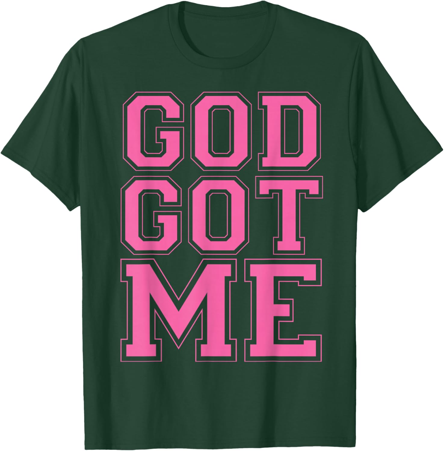 Christian T Shirts God Got Me (Pink) T-Shirt - T-Shirt | Forest