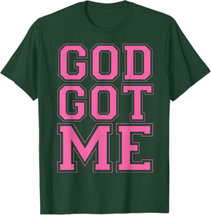 Christian T Shirts God Got Me (Pink) T-Shirt - T-Shirt | Forest