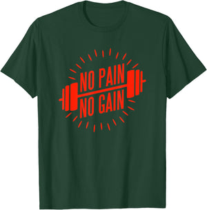 No Pain No Gain Fitness Gym Clothing Equipment Men Women T-Shirt - T-Shirt | Forest