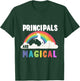 Principals Are Magical T-Shirt - T-Shirt | Forest