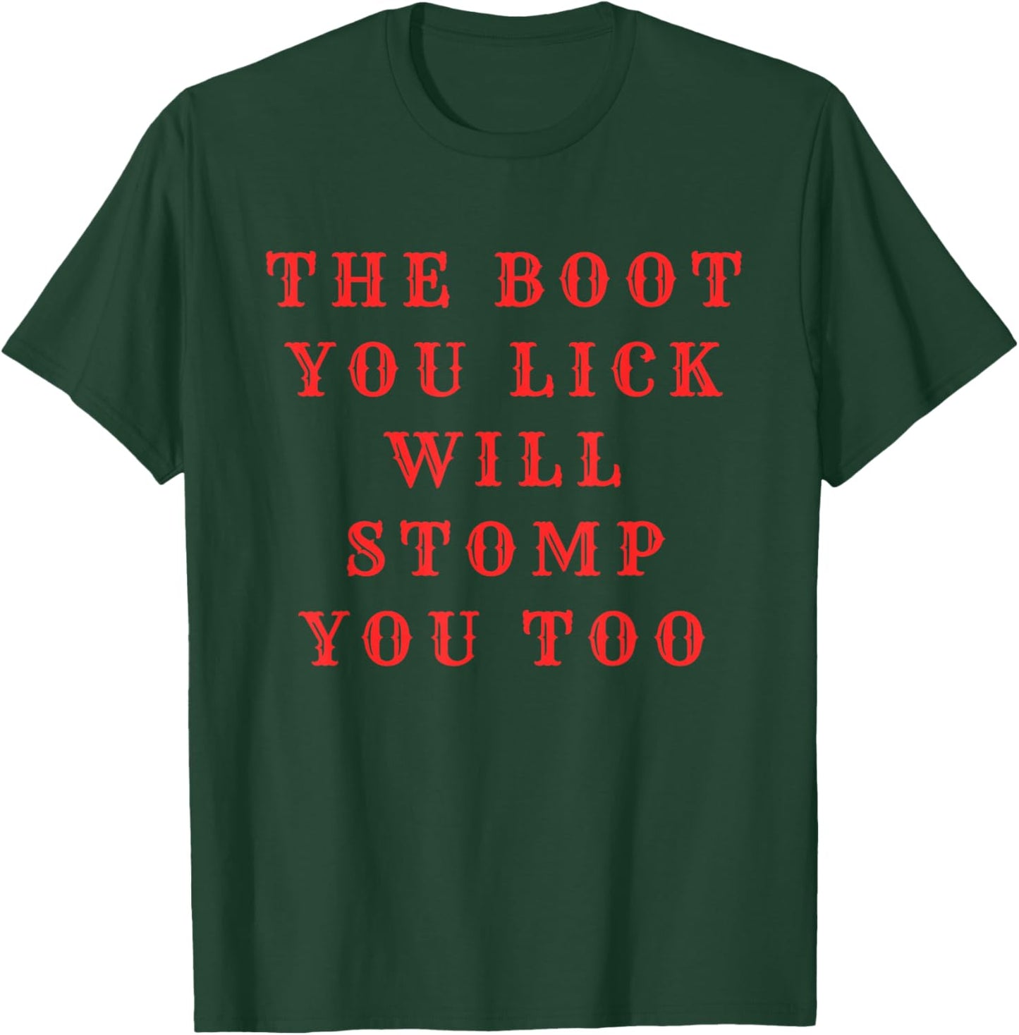 Funny Bootlicker Anti-Republican Liberal Political Humor T-Shirt - T-Shirt | Forest