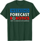 Robotics Build Season Shirt - Weekend Forecast Robotics T-Shirt - T-Shirt | Forest