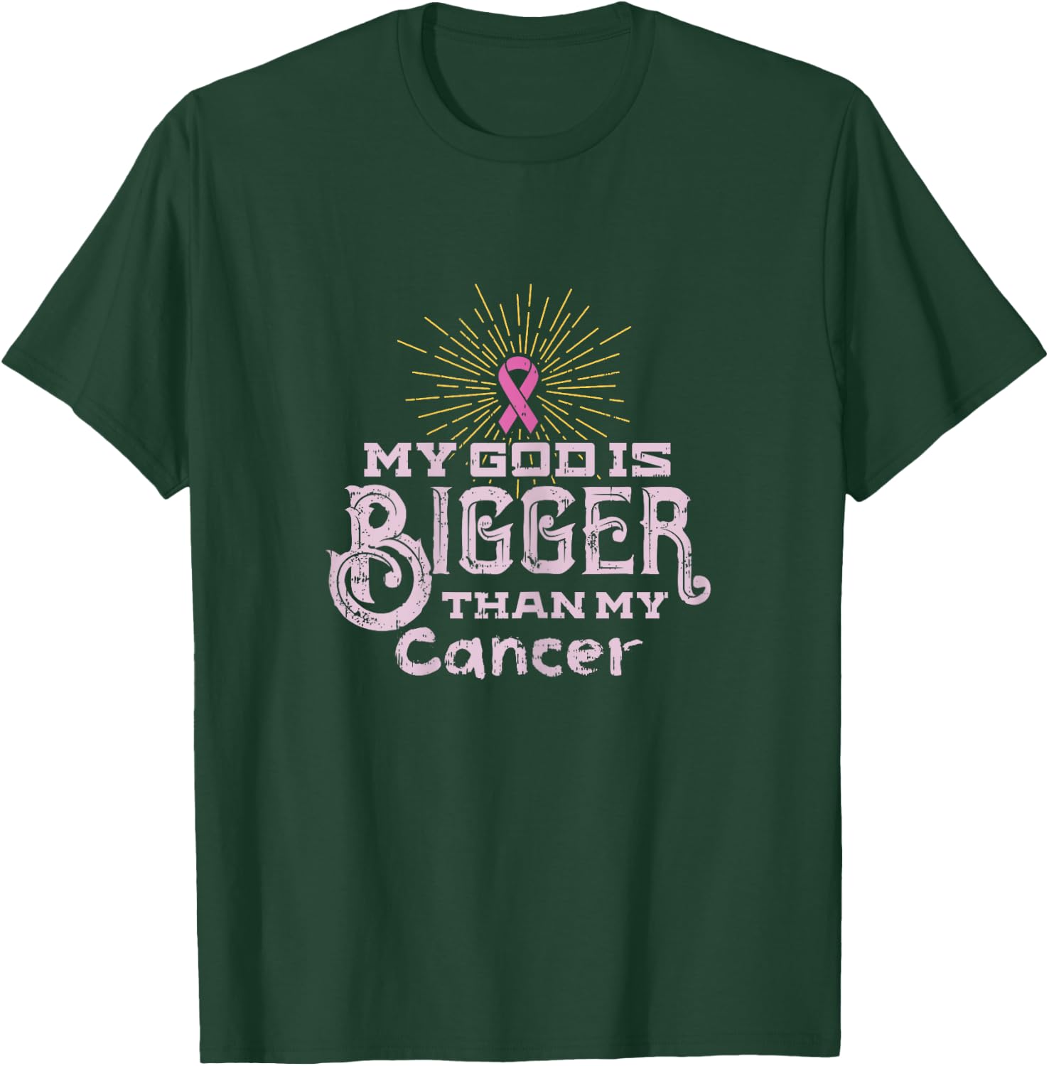 My God Is Bigger Than My Cancer Disease Awareness T-Shirt - T-Shirt | Forest
