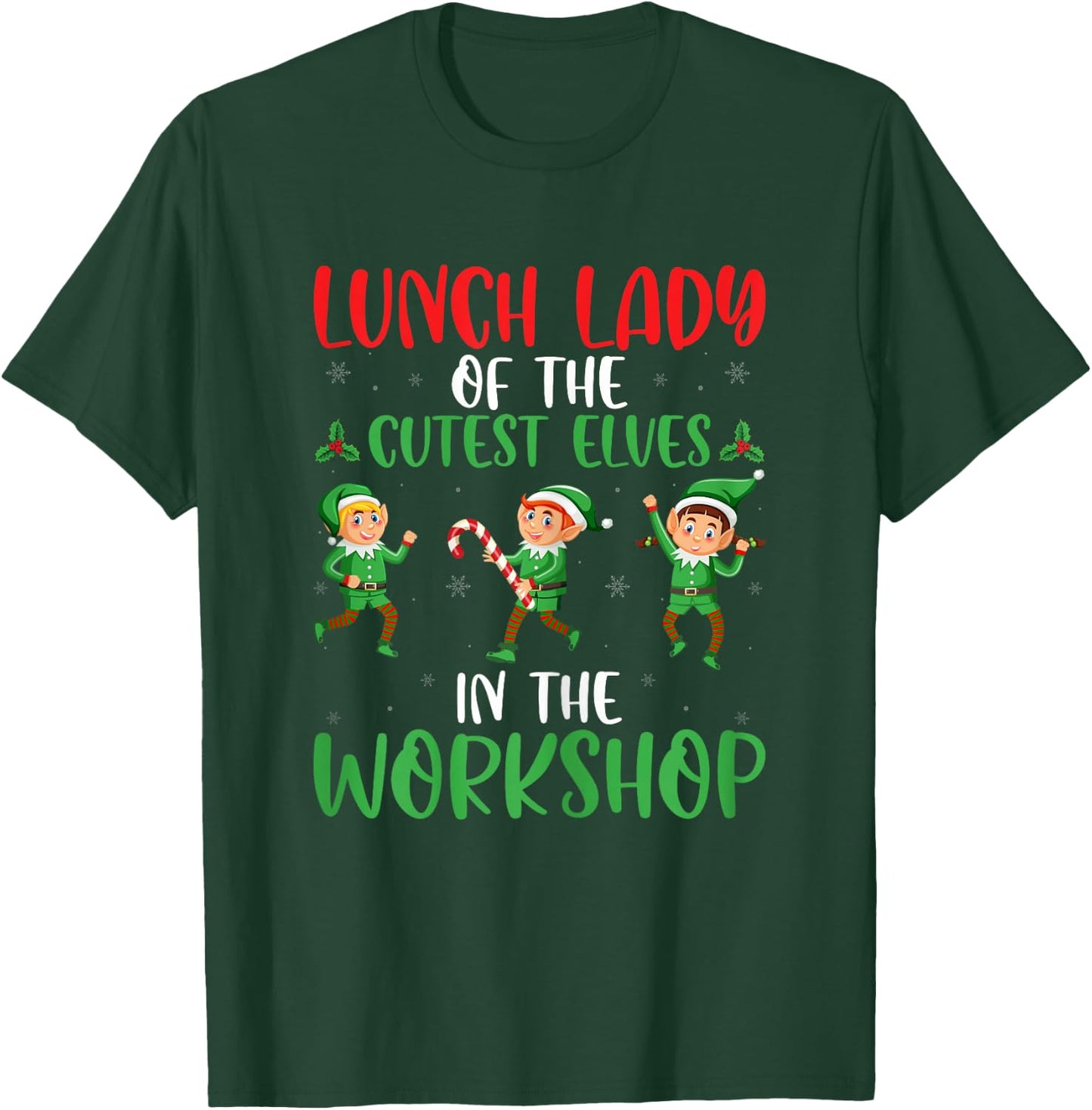 Lunch Lady Of The Cutest Elves - Cafeteria Worker Christmas T-Shirt - T-Shirt | Forest