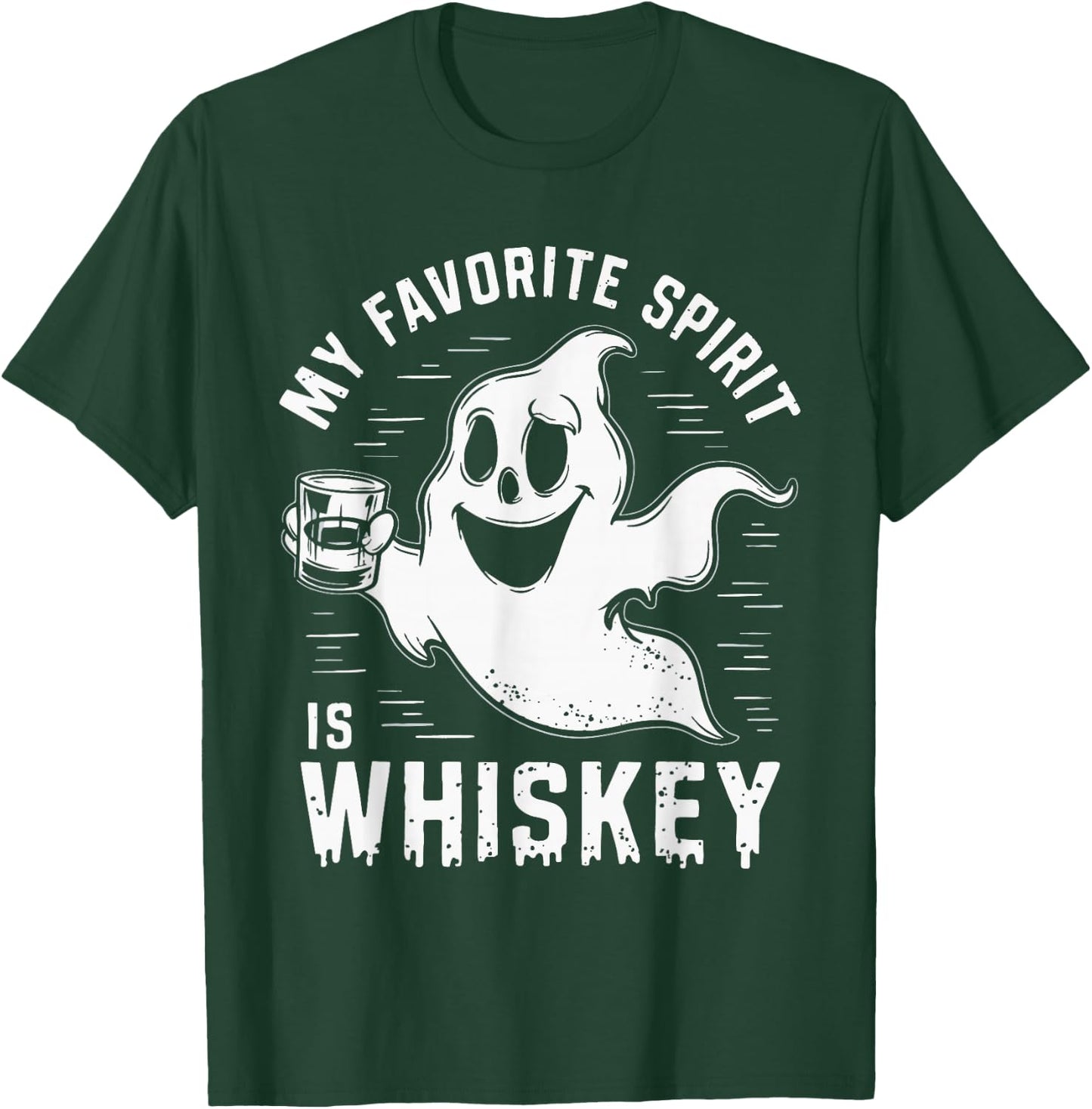 My Favorite Spirit Is Whiskey T-Shirt - T-Shirt | Forest