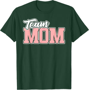 Team MOM Baseball Softball Soccer Volleyball Football T-Shirt - T-Shirt | Forest