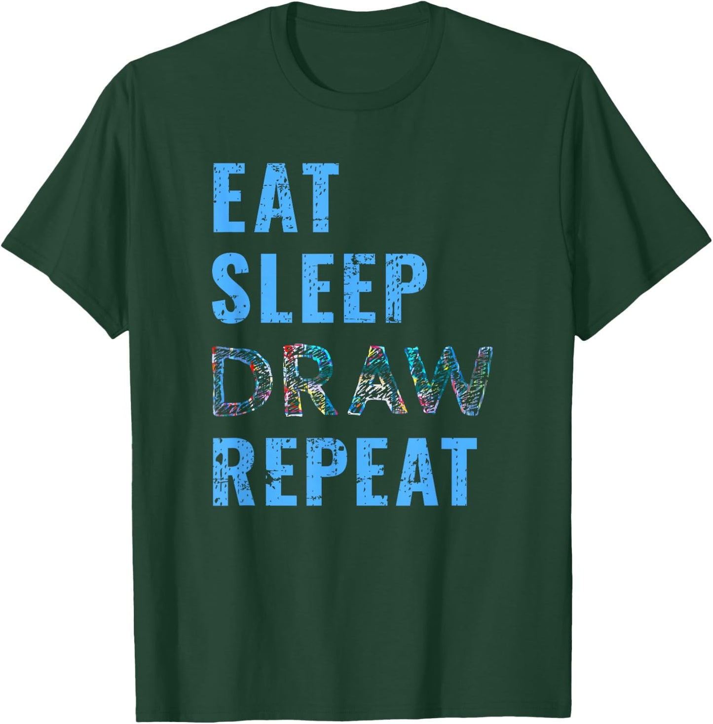 Artist Eat Sleep Draw Repeat Art Drawing Gift T-Shirt - T-Shirt | Forest