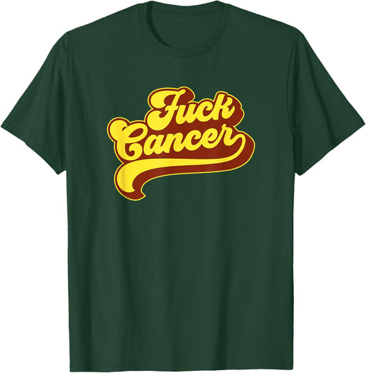 Fuck on Cancer Retro Gift Cancer Survivor T-Shirt - T-Shirt | Forest