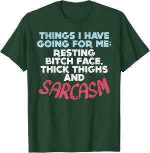 Sarcasm Thick Thighs Resting Bitch Face Funny Gym Quote Gift T-Shirt - T-Shirt | Forest