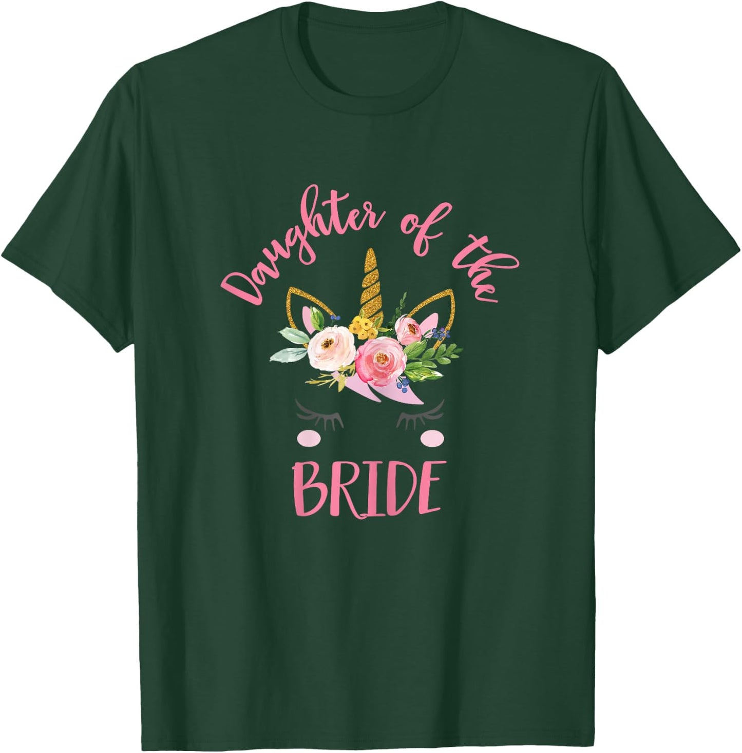 Unicorn Daughter of the Bride , Wedding Gift T-Shirt - T-Shirt | Forest
