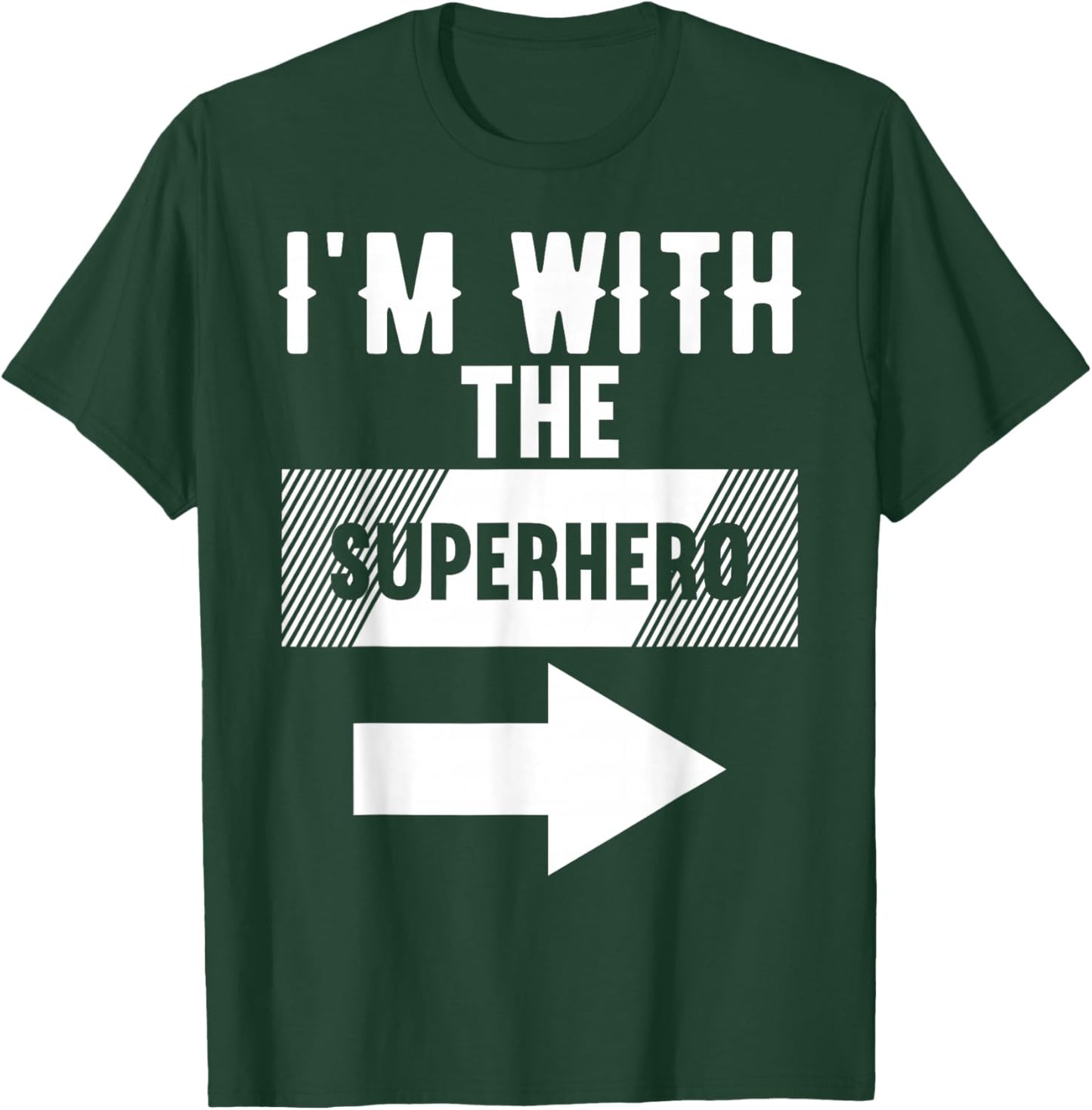 I'm with The Superhero Halloween Costume T-Shirt - T-Shirt | Forest