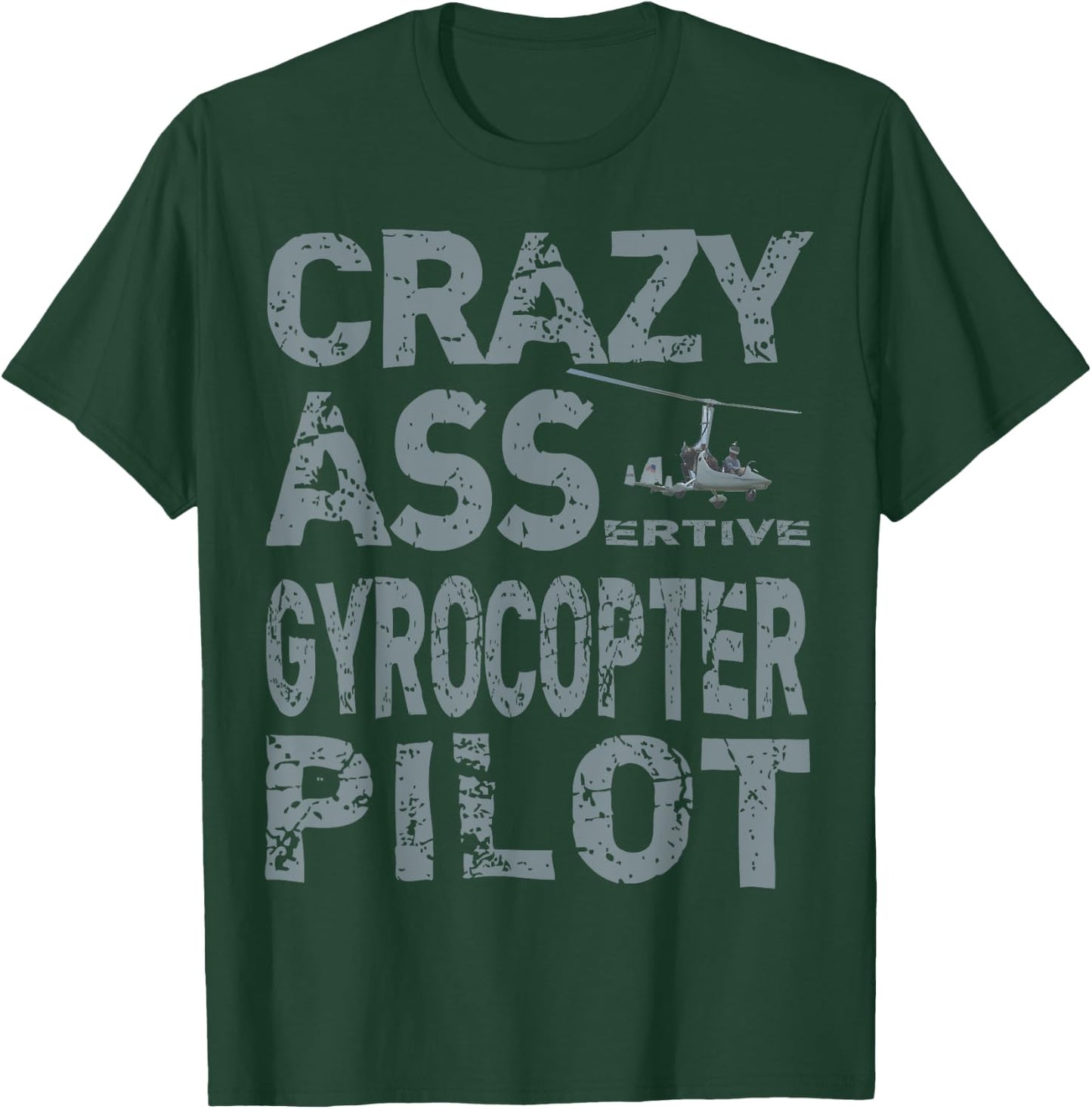 Autogyro Pilot Training Assertive Gyroplane Aircraft Pilot T-Shirt - T-Shirt | Forest