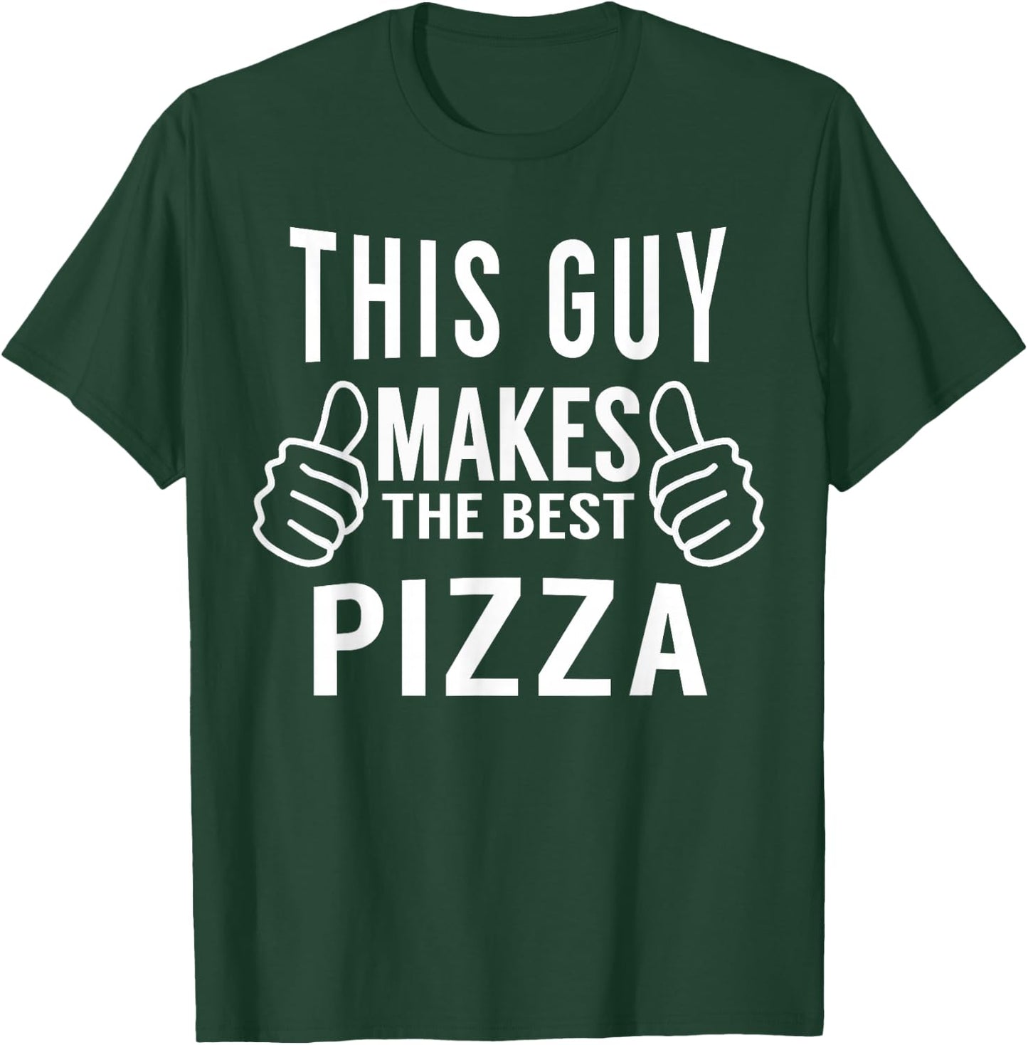 This Guy Makes The Best Pizza Shirt - Pizza Party T-Shirt - T-Shirt | Forest