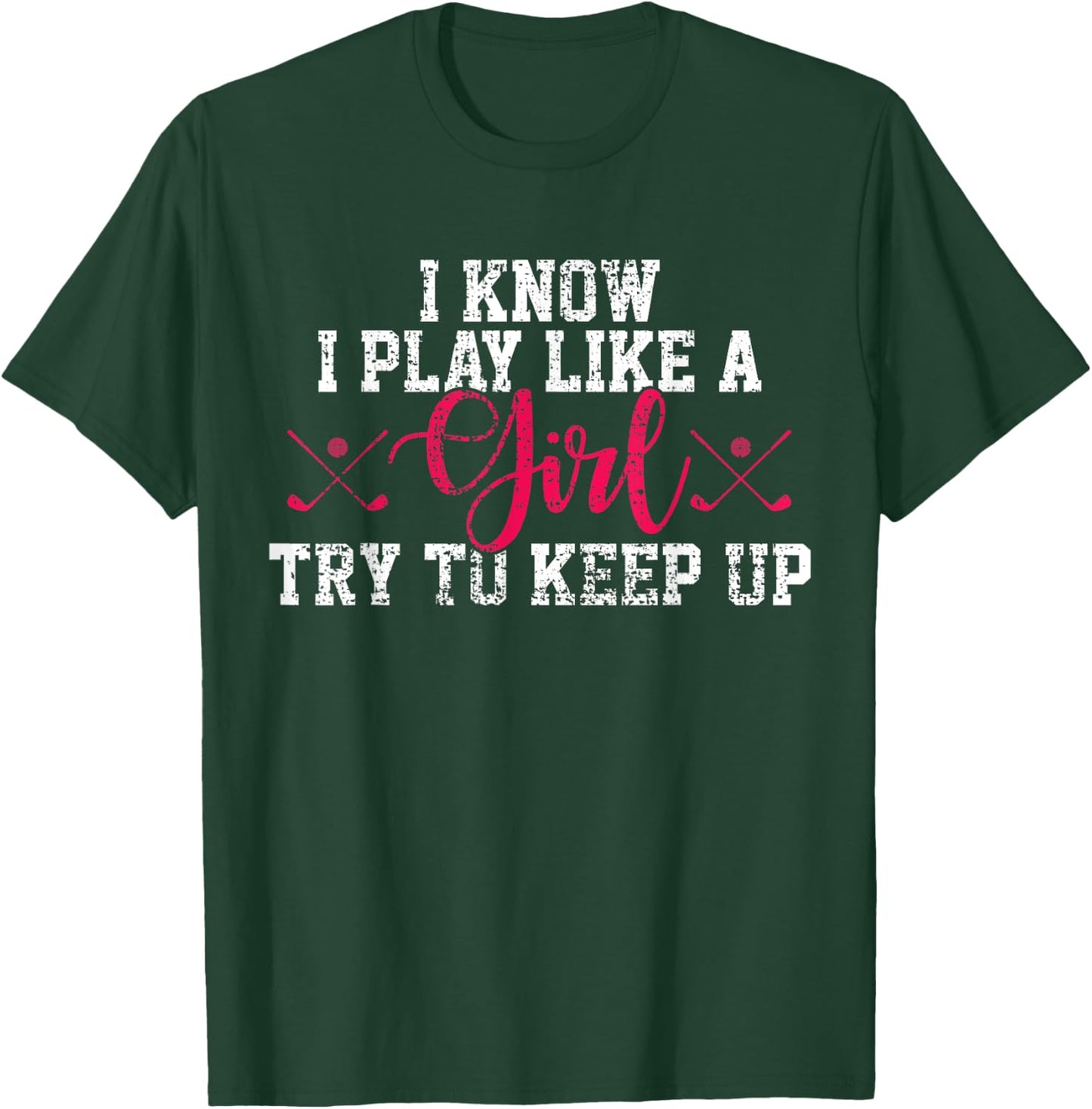 Golf Play Like A Girl Funny Vintage Gift T-Shirt - T-Shirt | Forest